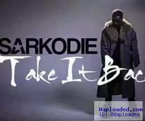VIDEO: Sarkodie – Take It Back